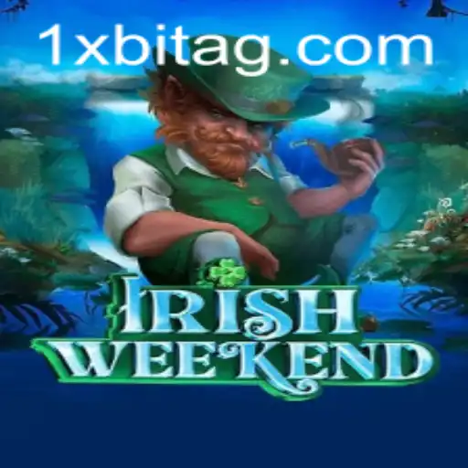 Exploring the Dynamics of IrishWeekend: A New Gaming Sensation